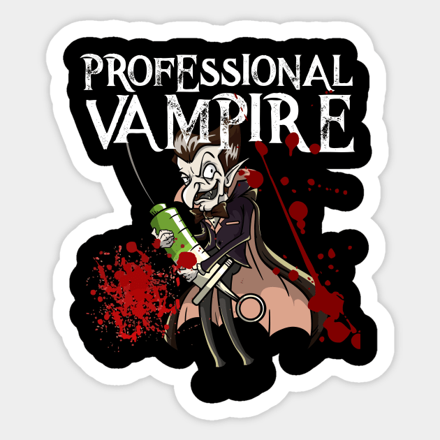 Phlebotomist Joke Meme Vampire Vlad Dracula Halloween Gift Sticker by TellingTales